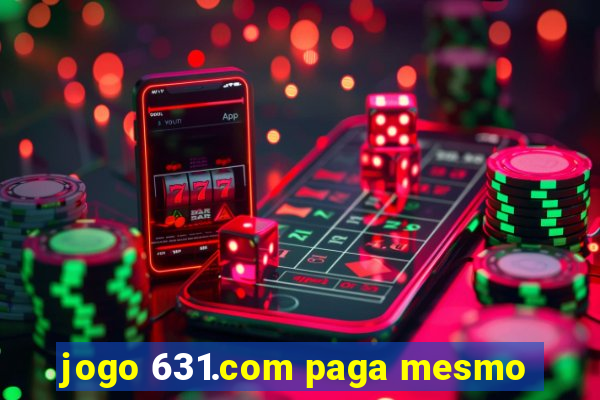 jogo 631.com paga mesmo